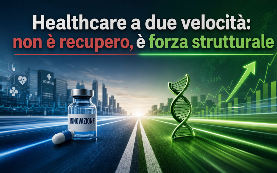 Healthcare a due velocità: non è recupero, è forza strutturale